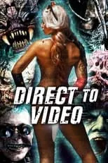 Portada de Direct to Video: Straight to Video Horror of the 90s