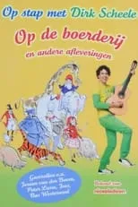 Película Dirk Scheele: op de boerderij en andere afleveringen