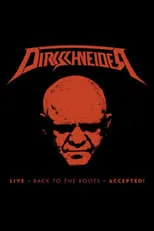 Poster de la película Dirkschneider : Live - Back to the roots - Accepted! - Películas hoy en TV