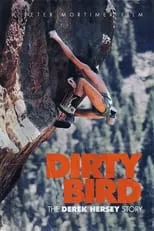 Derek Hersey es Self en Dirty Bird, The Derek Hersey Story