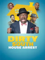 Poster de Dirty South House Arrest