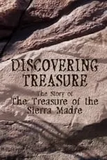 Portada de Discovering Treasure: The Story of 'The Treasure of the Sierra Madre'