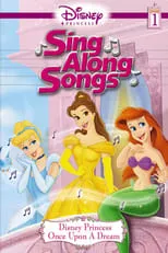 Disney Princess Sing Along Songs, Vol. 1 - Once Upon A Dream portada