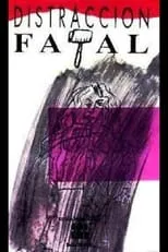 Póster de la película Distracción fatal