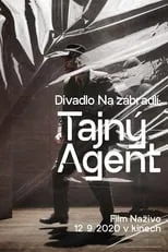 Póster de la película Divadlo Na zábradlí: Tajný agent