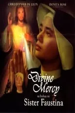 Liza Lorena es  en Divine Mercy sa Buhay ni Sister Faustina