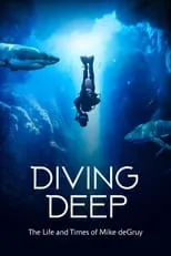 Poster de la película Diving Deep: The Life and Times of Mike deGruy - Películas hoy en TV