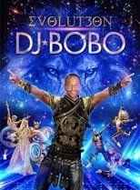 Película DJ BoBo - EVOLUT3ON