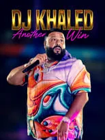 DJ Khaled interpreta a self en DJ Khaled: Another Win