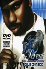 Película DJ Screw: The Untold Story