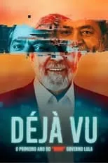 Portada de Déjà Vu - O Primeiro Ano do "Novo" Governo Lula