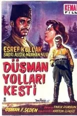 Película Düşman Yolları Kesti