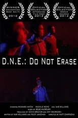 Brian Otting es Brian (as Nar Williams) en D.N.E.: Do Not Erase