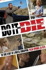 Poster de la película Do It or Die - Películas hoy en TV