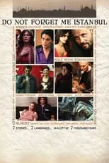 Poster de la película Do Not Forget Me Istanbul - Películas hoy en TV