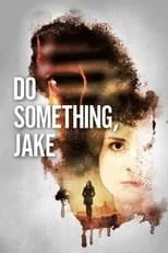 Póster de la película Do Something, Jake