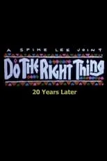 Jon Kilik es Self en Do the Right Thing: 20 Years Later