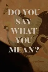 Skyler Adams interpreta a Sean en Do You Say What You Mean?