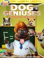 Película Dog Geniuses: Woodland Creatures