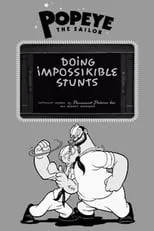 Margie Hines es Olive Oyl / Swee' Pea (voice) (uncredited) en Doing Impossikible Stunts