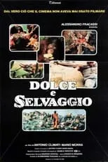 Franco Prosperi es Narrator (voice) en Dolce e selvaggio