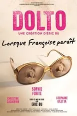 Sophie Forte interpreta a  en Dolto – Lorsque Françoise paraît