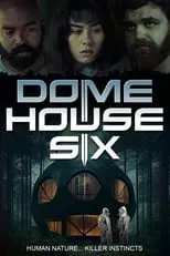 Poster de Dome House Six