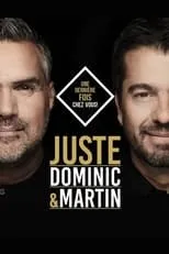 Película Dominic et Martin - Juste