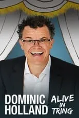 Dominic Holland interpreta a Self en Dominic Holland: Alive in Tring