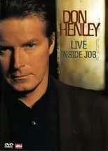 Don Henley interpreta a Himself en Don Henley: Live Inside Job