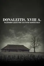 Película Donaleitis. XVIII a. Mažosios Lietuvos tautinis kostiumas