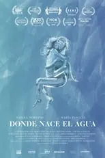 Nailea Norvind interpreta a  en Donde nace el agua