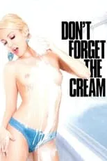 Miley May es  en Don't Forget the Cream