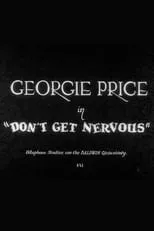 Georgie Price es himself en Don't Get Nervous