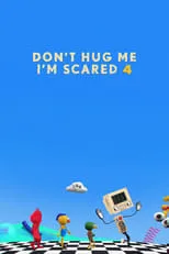 Poster de la película Don't Hug Me I'm Scared 4 - Películas hoy en TV