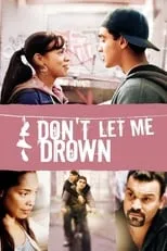 E.J. Bonilla es Lalo en Don't Let Me Drown