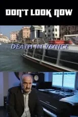 Película Don't Look Now: Death in Venice