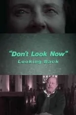 Graeme Clifford interpreta a Himself en Don't Look Now: Looking Back