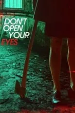 Gergana Mellin interpreta a  en Don't Open Your Eyes