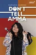 Sumukhi Suresh es  en Don't Tell Amma by Sumukhi Suresh