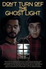 Matthew Scott Montgomery interpreta a  en Don’t Turn Off the Ghost Light