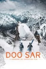 Andrzej Bargiel es  en Doo Sar: A Karakoram Ski Expedition film