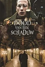 Película Dood van een Schaduw