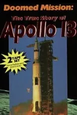 Película Doomed Mission: The True Story of Apollo 13