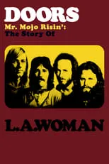 Poster de Doors: Mr. Mojo Risin' - The Story of L.A. Woman