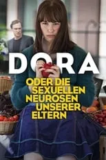 Poster de Dora or The Sexual Neuroses of Our Parents