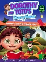 Película Dorothy And Toto's Storytime: Dorothy And The Wizard in Oz Part 1