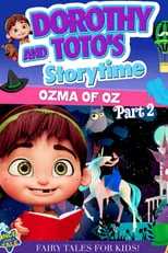 Poster de Dorothy and Toto's Storytime: Ozma of Oz Part 2