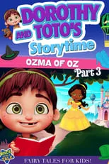 Poster de Dorothy and Toto's Storytime: Ozma of Oz Part 3