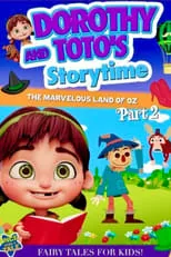 Poster de la película Dorothy and Toto's Storytime: The Marvelous Land of Oz Part 2 - Películas hoy en TV